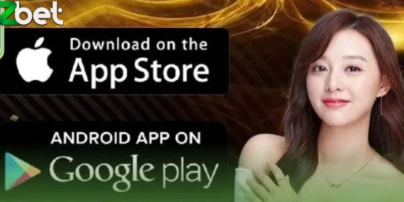 Tải app ZBET để tốc độ xử lý giao dịch được nhanh hơn