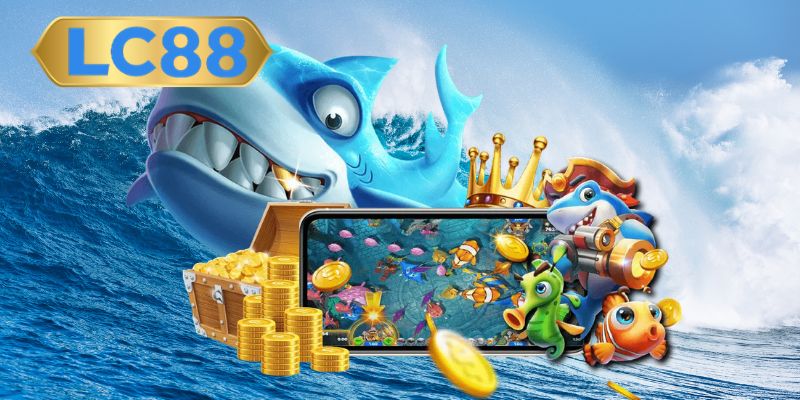 Bắn cá LC88 là chuyên mục giải trí vui nhộn 